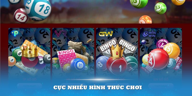 Cực nhiều hình thức chơi cho bạn thỏa sức chọn lựa